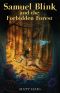 [Shadow Forest 01] • Samuel Blink and the Forbidden Forest